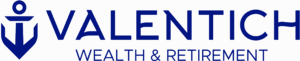 Valentich Wealth and Retirement